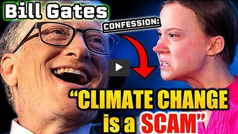 BILL GATES CAUGHT ADMITTING ‘CLIMATE CHANGE IS WEF SCAM’ TO INNER CIRCLE - TRUMP NEWS