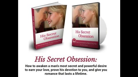 His Secret Obsession– How to Trigger a Man’s Hero Instinct