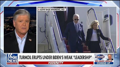 Hannity: Biden's Weakness Invites This Chaos