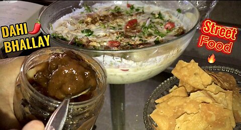 Dahi bhallay | Famous street food! | Dahi phulki