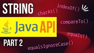 String Methods in Java (API): Part 2