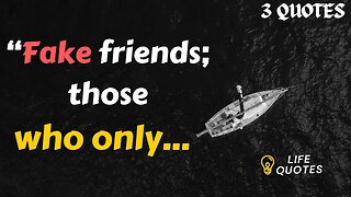 Life Quotes About Friendship (1-3) You Should Know Before You Get Old