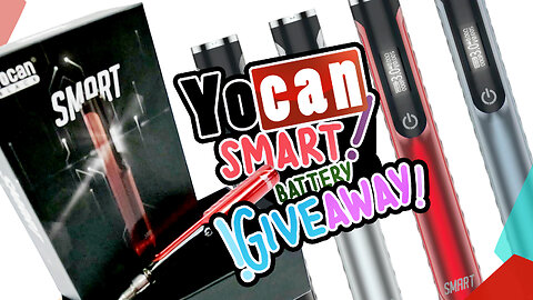 Yocan Smart Battery Giveaway!