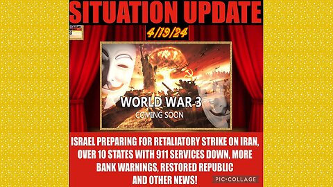 SITUATION UPDATE 4/19/24 - Is This The Start Of WW3?, Global Financial Crises,Cabal/Deep State Mafia