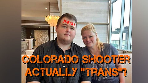 Colorado Shooter Actually A Trans Leftist?