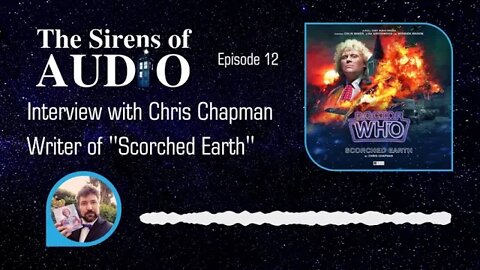 Chris Chapman Interview: Undertsanding Being Understanding // Doctor Who: The Sirens of Audio Ep. 12