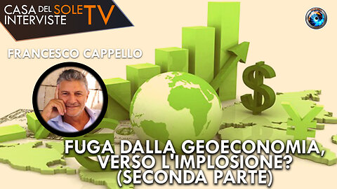 Francesco Cappello: Fuga dalla geoeconomia, verso l'implosione? (seconda parte)
