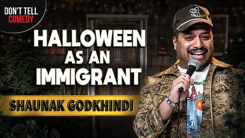 Halloween as an Immigrant - Shaunak Godkhindi - Stand Up Comedy