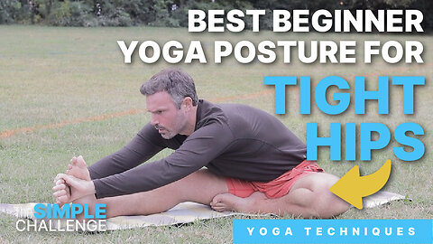 Best Beginner Seated Yoga Posture for Opening Tight Hips