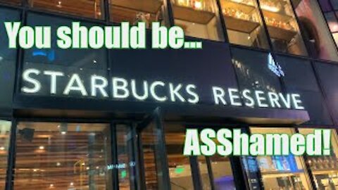 Starbucks is a Corporate Scam ripping off people by selling Chinese over priced coffee!