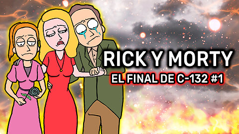 El funeral de rick y morty C-132 ¿El fin de una era? | Rick y Morty - Parte 1/3 Resumen Express!