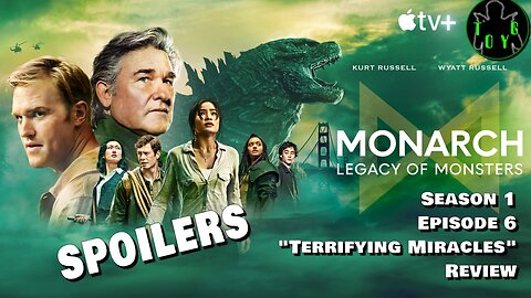 Monarch: Legacy of Monsters s01e06 "Terrifying Miracles" Spoiler Review - That Old Yorkshire Geek!