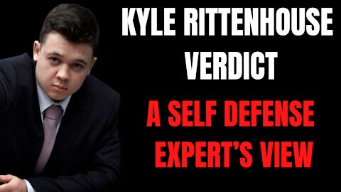 Kyle Rittenhouse Verdict A Self Defense Expert's View - Target Focus Training - Tim Larkin