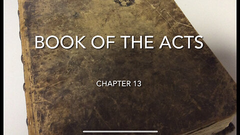 The Book Of The Acts (Chapter 13)