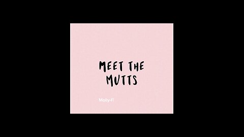 Meet the mutts!!