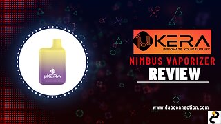 μKERA Nimbus Vaporizer Review - Modern and Easy to Use