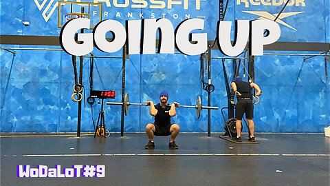 Going Up | CrossFit Workout // WoDaLoT#9