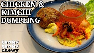 KIMCHI CHICKEN DUMPLING | Chomp Chomp Chewy