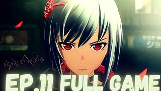 SCARLET NEXUS Gameplay Walkthrough EP.11- The Spilt Of Allies (Yuito Story) FULL GAME