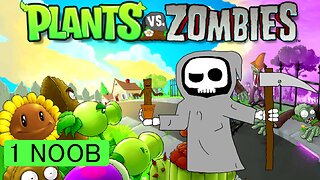 Noob - Plants vs Zombies E01