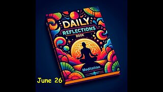 Daily Reflections Meditation Book – June 26 – Alcoholics Anonymous - Read Along – Sober Recovery