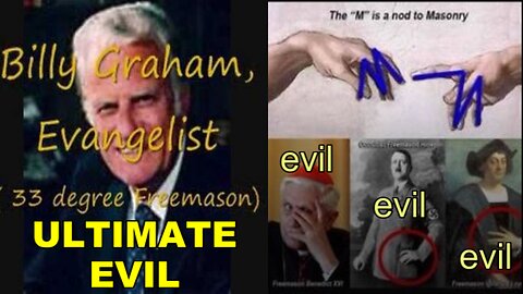 BILLY GRAHAM WAS ULTIMATE EVIL_Break Through Religious Crap-Pt 36A