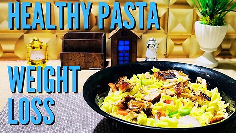 Quick & Easy Healthy Pasta | Ready in minutes | Weight Loss