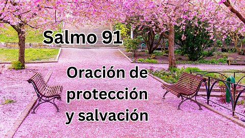 Salmo 91 Oración de protección y salvación