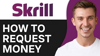 How To Request Money on Skrill