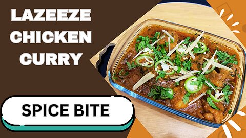 Lazeez Chicken Curry Recipe By Spice Bite