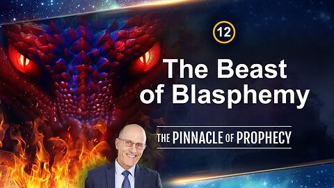Ep12: The Beast of Blasphemy - Doug Batchelor