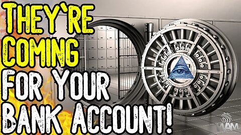 THEY'RE COMING FOR YOUR BANK ACCOUNT! - Globalists Plot Bail-Ins & Taxes As Inflation SKYROCKETS!