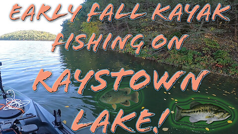 Early Fall Kayak Fishing on Raystown Lake