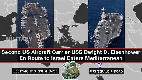 Second US Aircraft Carrier USS Dwight D. Eisenhower En Route to Israel Enters Mediterranean