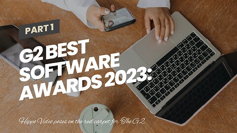 G2 Best Software Awards 2023: Hippo Video Bags Three