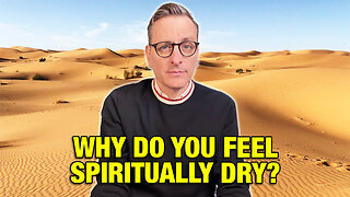 Why Do You Feel Spiritually Dry? The Becket Cook Show Ep. 153