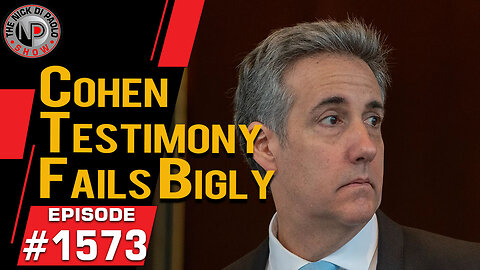 Cohen Testimony Fails Bigly | Nick Di Paolo Show #1573