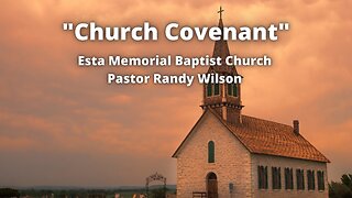 Church Covenant - Part 4