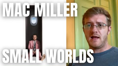 Mac Miller - Small Worlds (REACTION!) 90s Hip Hop Fan Reacts