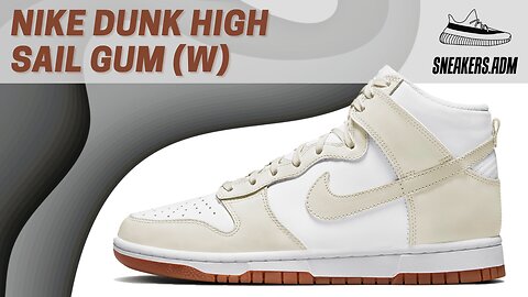 Nike Dunk High Sail Gum (W) - DD1869-109 - @SneakersADM