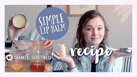 Simple Homemade Lip Balm 🪴Natural and Effortless Cosmetics