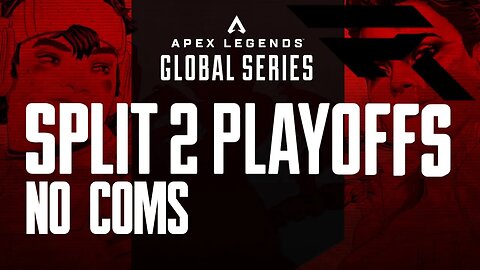 [Still processing] ALGS PLAYOFFS LONDON 2: REALIZE| Round 3 | All Games | 07/13/23