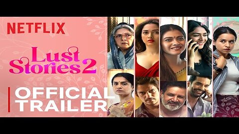 Lust Stories 2 | Official Trailer