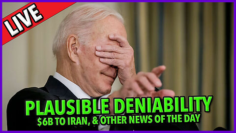 Plausible Deniability ☕ 🔥 $6B To Iran ☕ Nobody Wants Joe! #skittles Ban 🔥 C&N 107