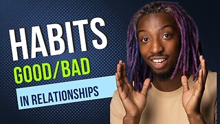 Developing Habits (Relationship Edition) EP #6-2023