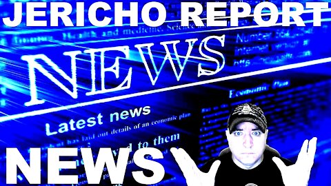 The Jericho Report Weekly News Briefing # 257 09/05/2021