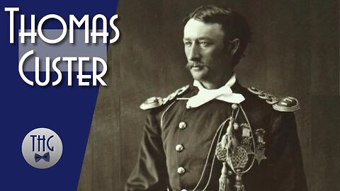 Thomas Ward Custer and the Medal of Honor, an updated History Guy episode
