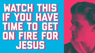 BIBLE STUDY: HOW TO GET ON FIRE FOR JESUS (HOLY SPIRIT PRAYER AT THE END)|| GABE POIROT