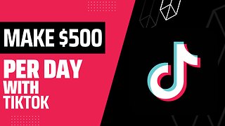 How to Make Money Online with TikTok ($500 Daily)
