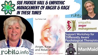 Sue Parker Hall & empathic management of anger & rage in these times